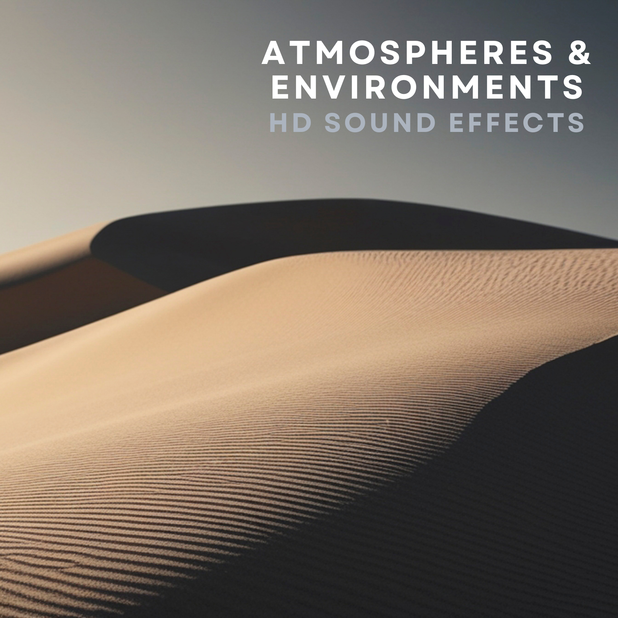 HD – Atmospheres & Environments Sound Effects